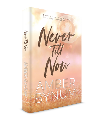 Never Till Now Signed Copy